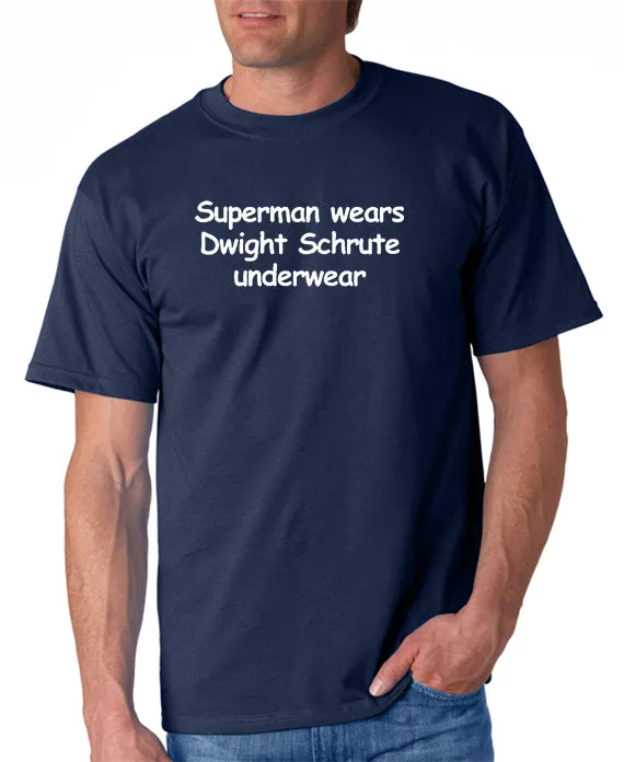 Superman Wears Dwight Schrute Underwear T-shirt