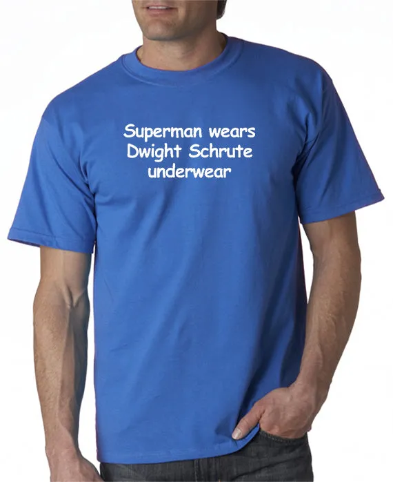 Superman Wears Dwight Schrute Underwear T-shirt